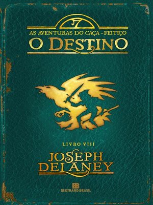 cover image of O destino--As aventuras do caça-feitiço--Volume 8